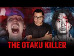 शैतान जैसे हाथ वाला एक दरिंदा - Serial Killer with Devil Hands | The Otaku Murderer