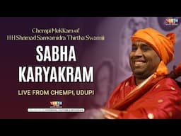 Chempi Mokkam of H H Shrimad Samyamidra Thirtha Swamiji | Sabha Karyakram | Live From Chempi, Udupi