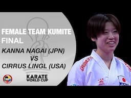 KANNA NAGAI (JPN) vs CIRRUS LINGL (USA) | FINAL FEMALE TEAM KUMITE | KARATE WORLD CUP 2024