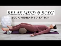 Yoga Nidra Guided Meditation to Relax Mind and Body