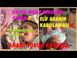 KAYRA MELEK OLDU,ŞOK OLDUM❌ANANE TORUN KAVUŞTU,ELİF ADANIN KARŞILAMASI🤲AŞI SONRASI KAS SPAZMI🥺