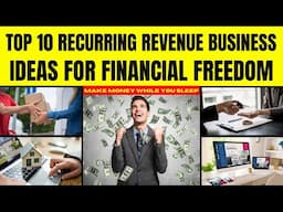 Top 10 Recurring Revenue Business Ideas for Financial Freedom