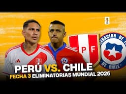 🔴 EN VIVO | PERÚ VS. CHILE TRANSMISION EN VIVO