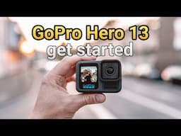 GoPro Hero 13 Black STEP-BY-STEP