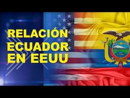 RELACIÓN ECUADOR EN EE. UU.