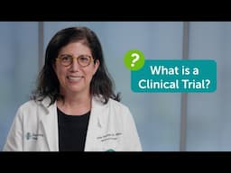 What is a Clinical Trial?