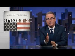 S11 E27: Mass Deportations & Lee Greenwood: 10/27/24: Last Week Tonight with John Oliver