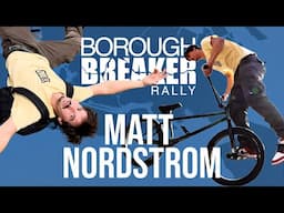 MATT NORDSTROM - BOROUGH BREAKER RALLY - BMX