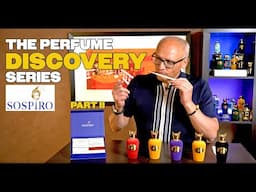 SOSPIRO PERFUMES - LUXURY NICHE HOUSE - THE PERFUME DISCOVERY SERIES [PART II]