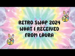 what I received from Laura retro swap 2024