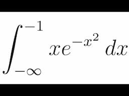 Integral of xe^(-x^2) from -infinity to -1 || Improper Integrals