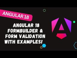 127. 🛠️ "Angular 18 FormBuilder Essentials: Build Dynamic Forms with Ease! 🚀 (Step-by-Step)"