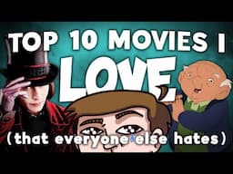 Top 10 Movies I Love but Everyone Else Hates