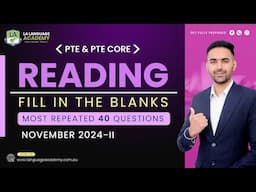 Reading Fill in the Blanks | PTE & PTE Core | November 2024-II | PTE Predictions | Language Academy