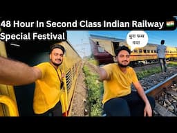 Special Festival Train के हालात |48 Hour Long Journey In Special Festival Indian Railway Journey