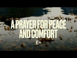 A Prayer For Peace And Comfort