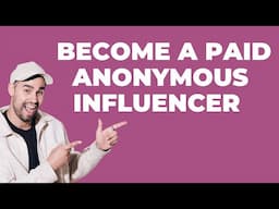 How To Become An Anonymous Influencer & Turn It Into Income! Black Friday Special