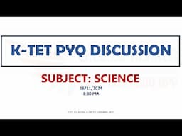 K TET SCIENCE PYQ | കെ ടെറ്റ് SCIENCE Previous question discussion