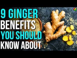 9 Benefits of Ginger You Should Know! | Health Benefits of Ginger Root