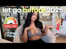 7 Things to LET GO Of Before 2025! this will enhance your life