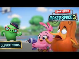 Angry Birds MakerSpace S3 Part 2 | Clever Birds