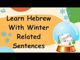 Master Hebrew Vocabulary and Sentence Structure in Context with Pronunciation!