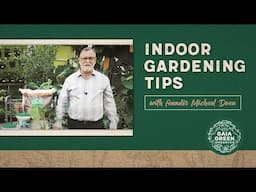 Indoor Gardening Tips w/ Gaia Green