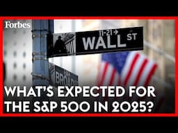 Will 2025 Bring Similar Results For S&P 500?: Here’s What Wall Street Is Saying | Forbes Topline