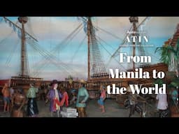 From Manila to the World | ATIN: Stories from the Collection