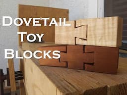 Making Dovetail Toy Blocks for my Son