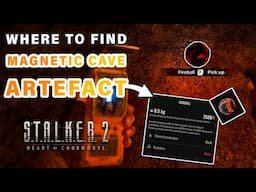 Where to FIND Magnetic Cave Fireball Artefact Location  ► STALKER 2: Heart of Chernobyl