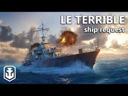 It's Not Terrible? - Ship Request Le Terrible