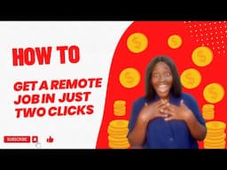 How to Get a Remote Job in Just Two Clicks!