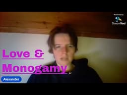 Livestream Clip: My Thoughts on Love, Relationships & Monogamy