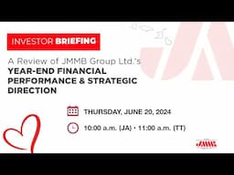 JMMB Group Limited Year-End Investor Briefing - June 20, 2024