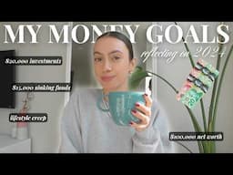 my money & personal finance goals 💸✅ saving, investing + building wealth {2024 reflections}