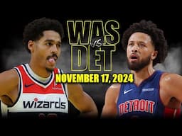 Washington Wizards vs Detroit Pistons Full Game Highlights - November 17, 2024 | 2024-25 NBA Season