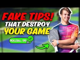 3 Common Pickleball Tips That Are NOT True! They Can DESTROY Your GAME!!