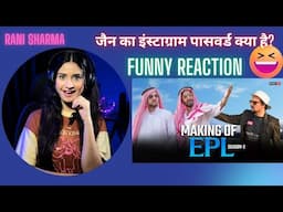 R2H | MAKING OF EPL SEASON 2 | RANI SHARMA | FUNNY REACTION |