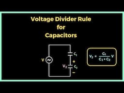 Voltage Divider Rule for Capacitors Explained