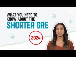 Everything You Need to Know About the Shorter GRE (in 2024)