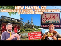 New Haven, CT - Trying The World's 1st Hamburger 🍔 & Is New Haven Style Pizza The BEST?