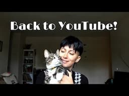 Back to YouTube! What I’ve done in the past 18 months!