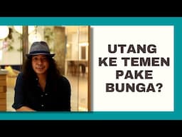 Ada Juga loh Utang ke Teman dan Pake Bunga