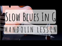 Slow Blues In G: Mandolin Lesson