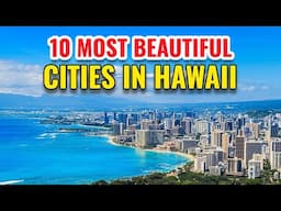 10 Most Beautiful Cities in Hawaii