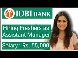 IDBI Bank Assistant Manager Job Vacancy | All India Bank Officer Job Vacancy