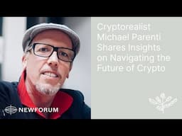 Cryptorealist Michael Parenti Shares Insights on Navigating the Future of Crypto