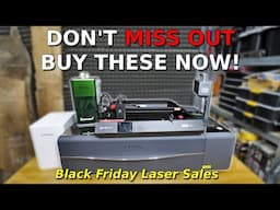 Buy These Now & Save $$$ | Black Friday Laser Engraver Deals You Can't Miss