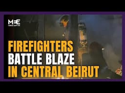 Firefighters battle extinguish blaze caused by Israeli strike on Beirut's Mar Elias district